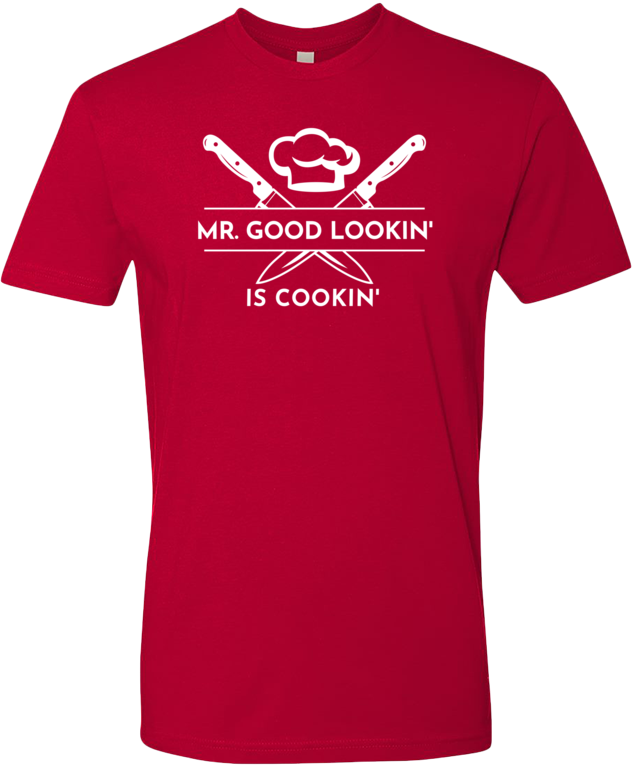 Mr. Good Lookin' is Cookin' Premium Unisex Tee