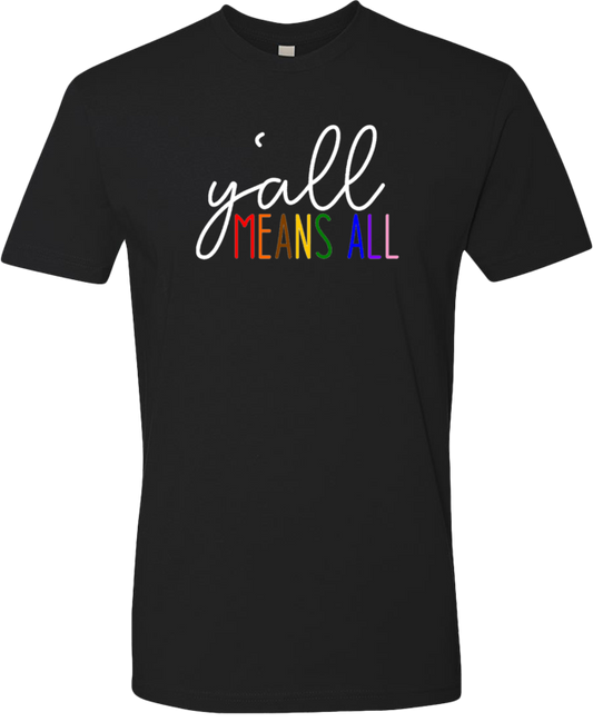 Y'all Means All Premium Unisex Tee